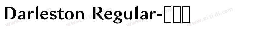 Darleston Regular字体转换 Darleston Regular字体转换